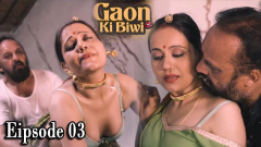 GAON KI BIWI EPISODE 3