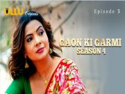 Gaon Ki Garmi – Season 4 – Part 1 Episode 3